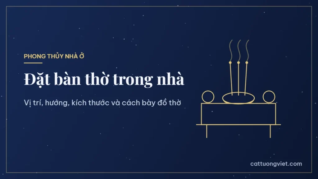 Cách đặt bàn thờ gia tiên trong nhà