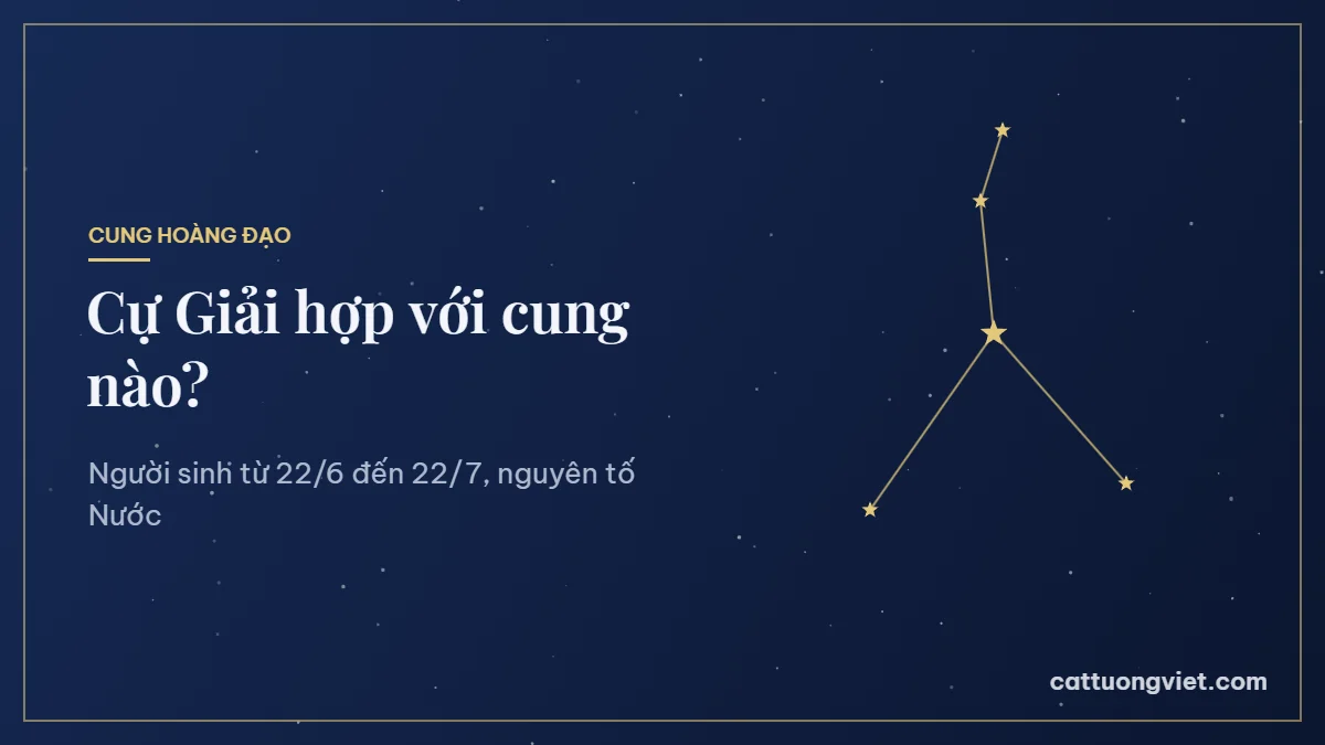 Cự Giải hợp với cung nào, chòm sao Cự Giải