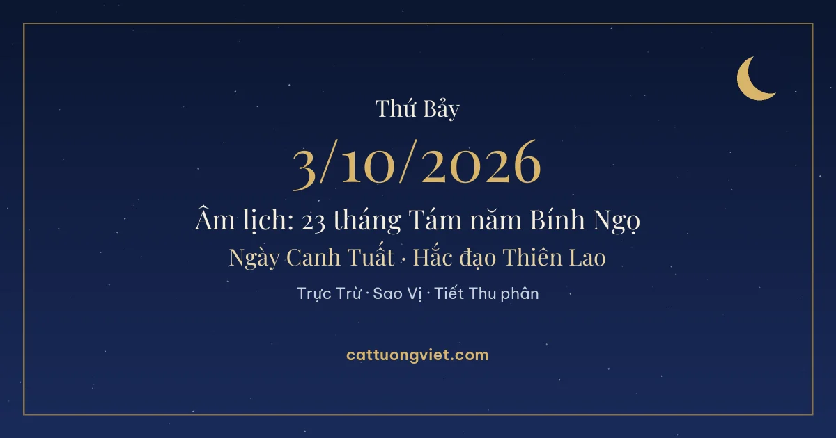 Lịch âm ngày 3/10/2026: 23 tháng Tám năm Bính Ngọ, ngày Canh Tuất