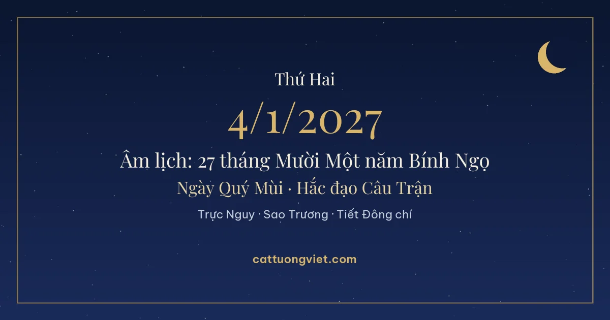 Lịch âm ngày 4/1/2027: 27 tháng Mười Một năm Bính Ngọ, ngày Quý Mùi
