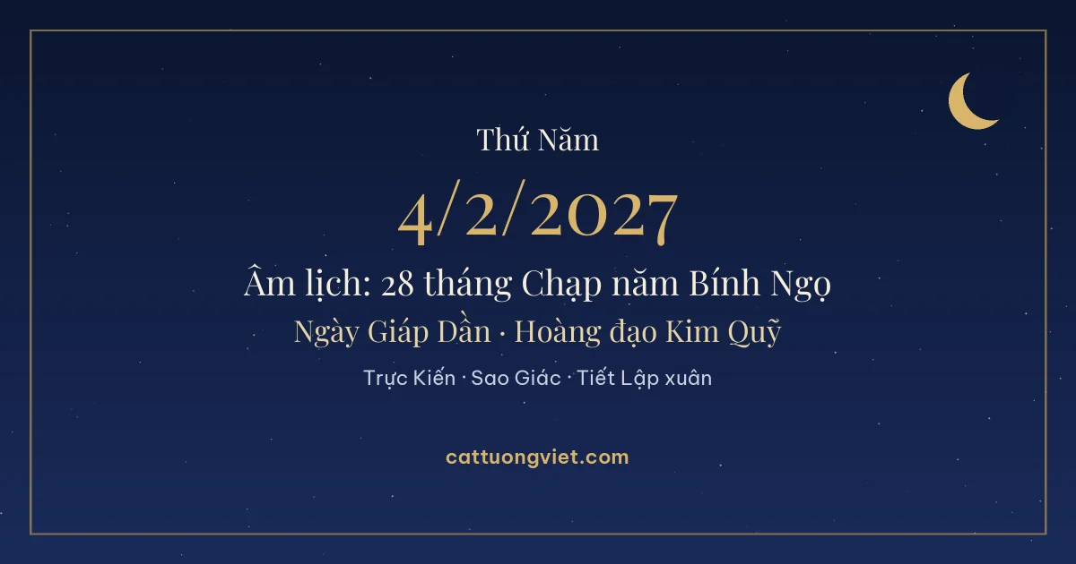 Lịch âm ngày 4/2/2027: 28 tháng Chạp năm Bính Ngọ, ngày Giáp Dần