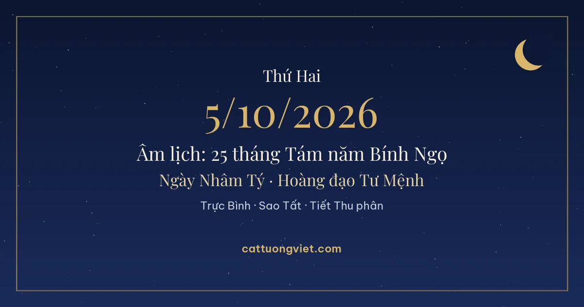 Lịch âm ngày 5/10/2026: 25 tháng Tám năm Bính Ngọ, ngày Nhâm Tý