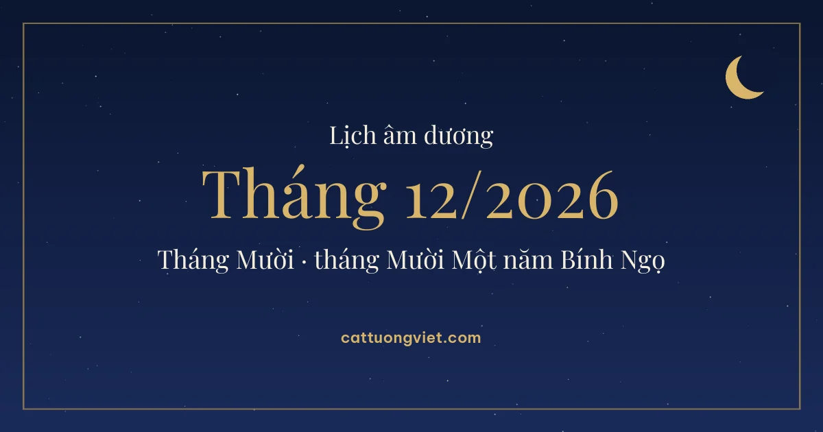 Lịch âm tháng 12 năm 2026, tháng Mười và tháng Mười Một năm Bính Ngọ