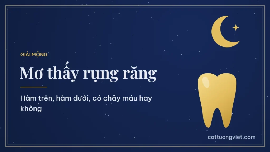 Mơ thấy rụng răng: ý nghĩa theo từng trường hợp