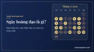 Ngày hoàng đạo là gì, lịch tháng 11/2026 đánh dấu ngày hoàng đạo và ngày hắc đạo