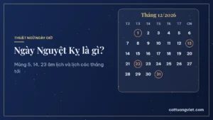 Ngày Nguyệt Kỵ là gì, lịch tháng 12/2026 đánh dấu các ngày Nguyệt Kỵ