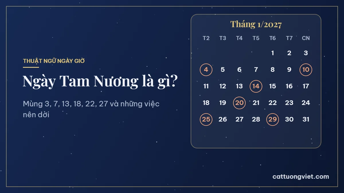 Ngày Tam Nương là gì, lịch tháng 1/2027 đánh dấu sáu ngày Tam Nương
