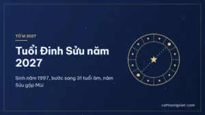 Tử vi tuổi Đinh Sửu 2027 cho người sinh năm 1997