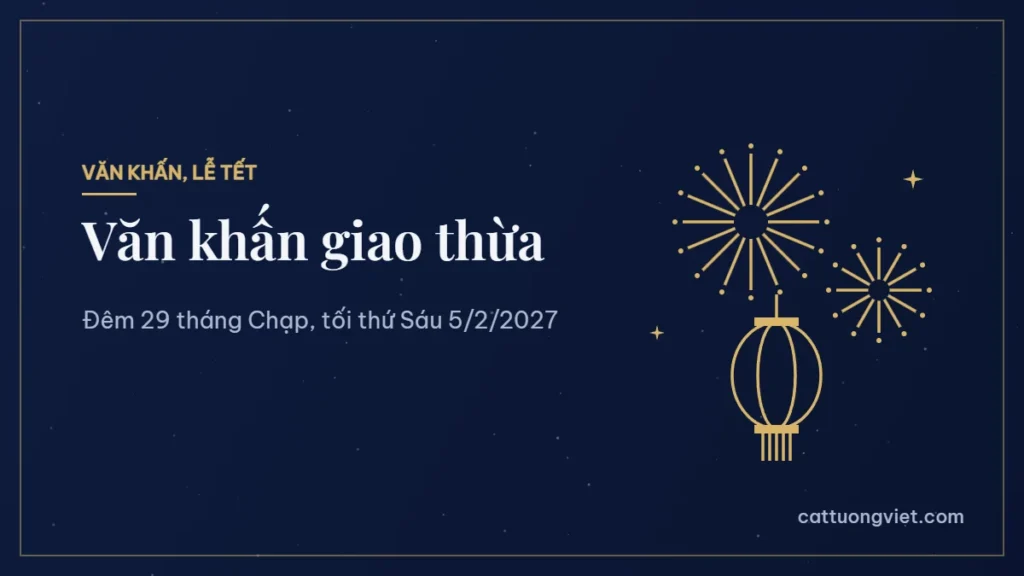 Văn khấn giao thừa Tết Đinh Mùi 2027